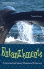 Entanglements : The Intertwined Fates of Whales and Fishermen - Book