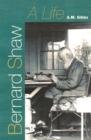 Bernard Shaw : A Life - Book