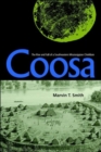 Coosa: The Rise And Fall Of A Southeastern Mississippian Chiefdom - Book