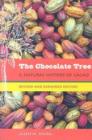 The Chocolate Tree : A Natural History of Cacao - Book