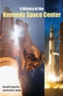 A History of the Kennedy Space Center - Book