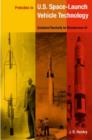 Preludes to U.S. Space-launch Vehicle Technology : Goddard's Rockets to Minuteman III - Book