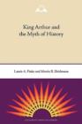King Arthur and the Myth of History - Book