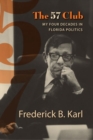 The 57 Club : My Four Decades in Florida Politics - Book
