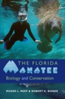 The Florida Manatee : Biology and Conservation - Book