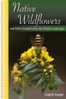 Native Wildflowers and Other Ground Covers for Florida Landscapes - Book