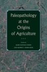 Paleopathology at the Origins of Agriculture - Book