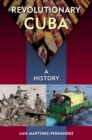 Revolutionary Cuba : A History - eBook
