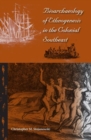 Bioarchaeology of Ethnogenesis in the Colonial Southeast - Book