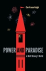 Power and Paradise in Walt Disney's World - Book