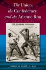 The Union, the Confederacy, and the Atlantic Rim - Book