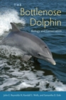 The Bottlenose Dolphin : Biology and Conservation - Book
