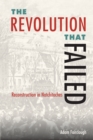 The Revolution that Failed : Reconstruction in Natchitoches - eBook