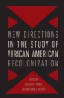 New Directions in the Study of African American Recolonization - Book