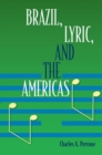 Brazil, Lyric, and the Americas - Book