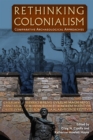 Rethinking Colonialism : Comparative Archaeological Approaches - eBook