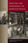 Creating and Consuming the American South - eBook