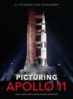 Picturing Apollo 11 : Rare Views and Undiscovered Moments - Book