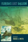 Florida's Lost Galleon : The Emanuel Point Shipwreck - Book