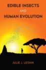 Edible Insects and Human Evolution - Book