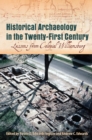 Historical Archaeology in the Twenty-First Century : Lessons from Colonial Williamsburg - eBook