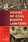 Voices of Civil Rights Lawyers : Reflections from the Deep South, 1964-1980 - eBook