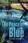 The Peace of Blue : Water Journeys - Book