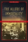 The Allure of Immortality : An American Cult, a Florida Swamp, and a Renegade Prophet - Book