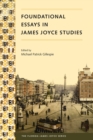 Foundational Essays in James Joyce Studies - eBook