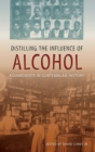 Distilling the Influence of Alcohol : Aguardiente in Guatemalan History - eBook