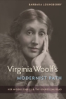 Virginia Woolf's Modernist Path : Her Middle Diaries and the Diaries She Read - Book