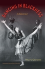 Dancing in Blackness : A Memoir - Book