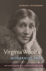 Virginia Woolf's Modernist Path : Her Middle Diaries and the Diaries She Read - eBook