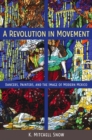 A Revolution in Movement : Dancers, Painters, and the Image of Modern Mexico - Book