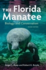 The Florida Manatee : Biology and Conservation - Book