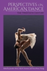 Perspectives on American Dance : The Twentieth Century - Book