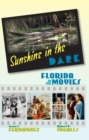 Sunshine in the Dark : Florida in the Movies - Book