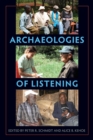 Archaeologies of Listening - Book