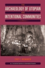 The Archaeology of Utopian and Intentional Communities - Book