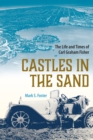Castles in the Sand : The Life and Times of Carl Graham Fisher - eBook