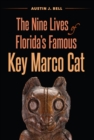 The Nine Lives of Florida's Famous Key Marco Cat - eBook