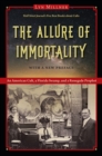 The Allure of Immortality : An American Cult, a Florida Swamp, and a Renegade Prophet - eBook