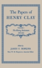 The Papers of Henry Clay : The Rising Statesman, 1797-1814 - Book