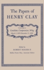 The Papers of Henry Clay : Candidate, Compromiser, Whig, March 5, 1829-December 31, 1836 - Book