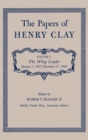 The Papers of Henry Clay : The Whig Leader, January 1, 1837-December 31, 1843 - Book