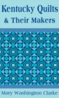Kentucky Quilts and Their Makers - Book