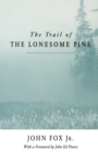 The Trail of the Lonesome Pine - Book
