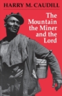 The Mountain, the Miner, and the Lord and Other Tales from a Country Law Office - Book