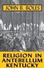 Religion in Antebellum Kentucky - Book