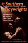 By Southern Playwrights : Plays from Actors Theatre of Louisville - Book